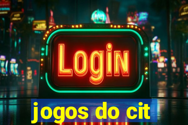 jogos do cit