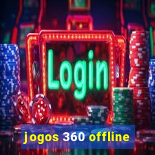 jogos 360 offline