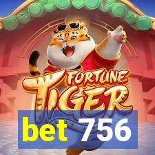 bet 756