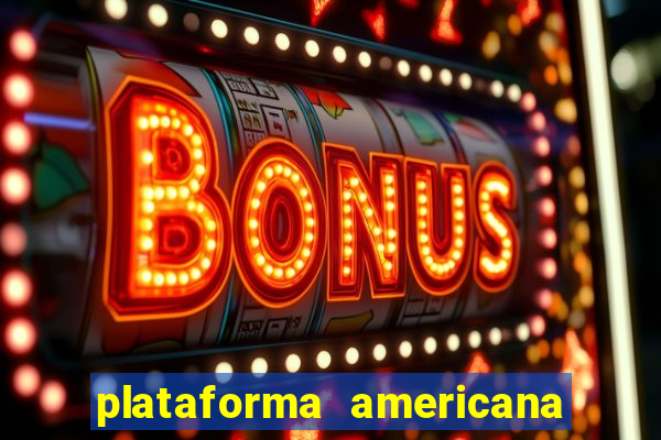 plataforma americana de jogos