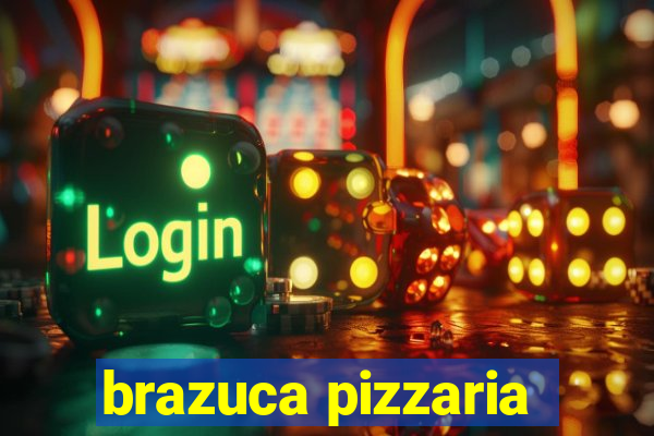 brazuca pizzaria