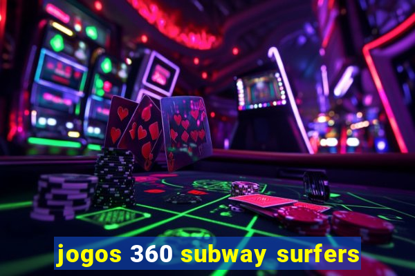 jogos 360 subway surfers