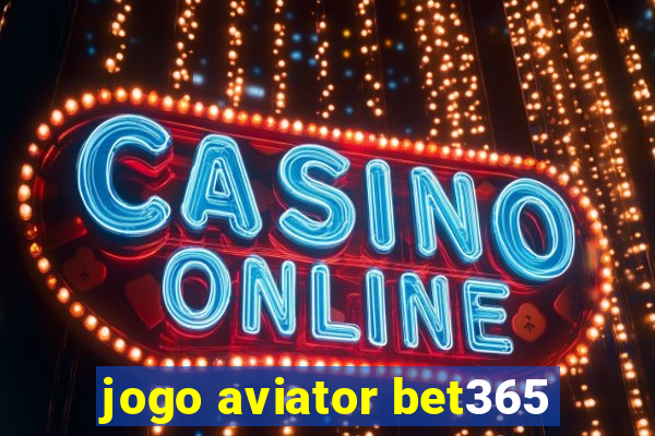 jogo aviator bet365