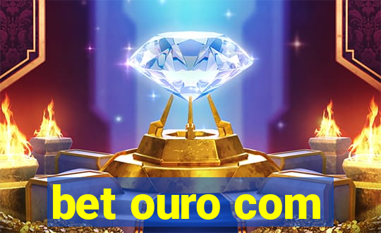 bet ouro com