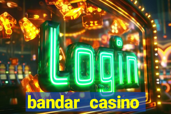 bandar casino baccarat online