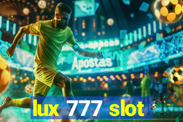 lux 777 slot