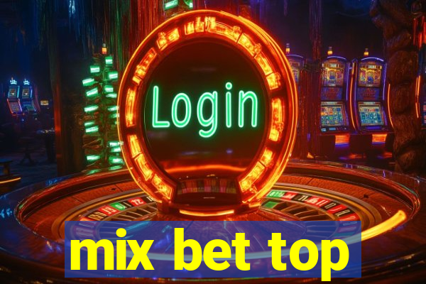 mix bet top