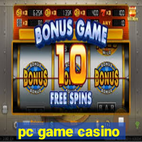 pc game casino