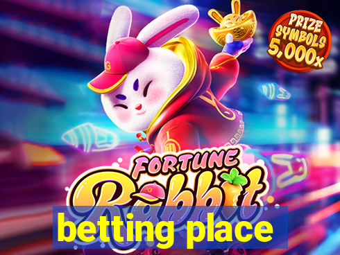 betting place