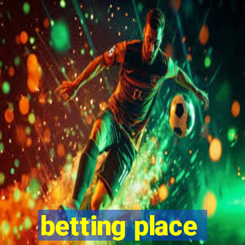 betting place