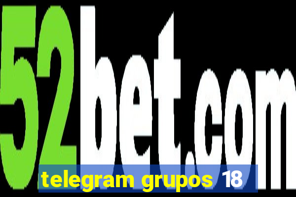 telegram grupos 18