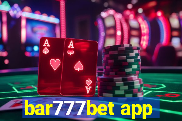 bar777bet app