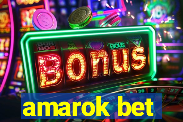 amarok bet