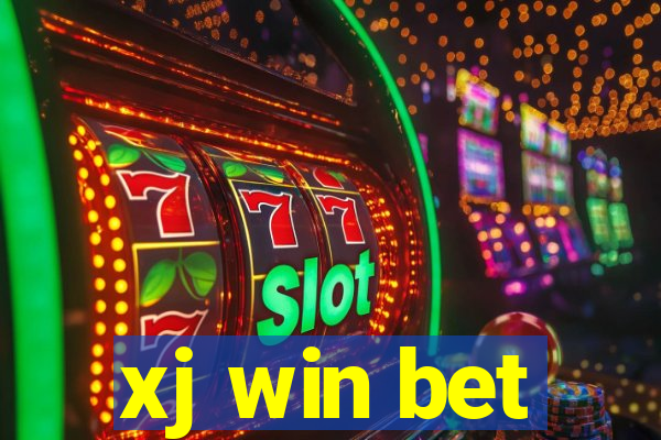 xj win bet