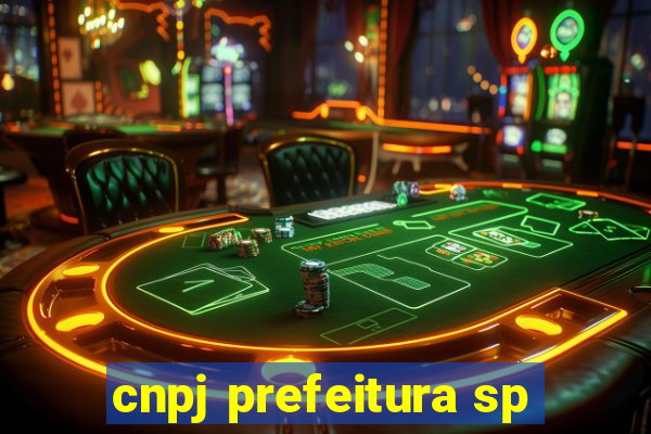 cnpj prefeitura sp