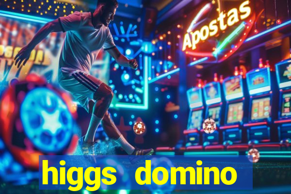 higgs domino bangsawan terbaru