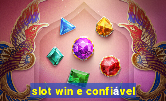 slot win e confiável