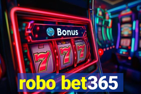 robo bet365