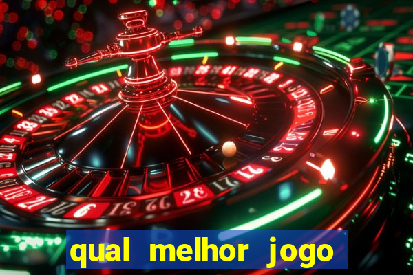 qual melhor jogo de aposta para ganhar dinheiro