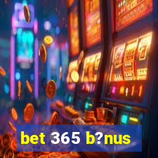 bet 365 b?nus