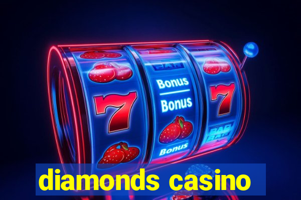 diamonds casino