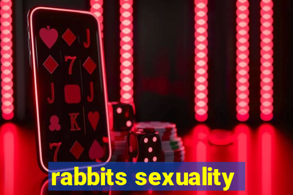 rabbits sexuality