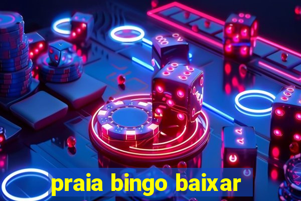 praia bingo baixar