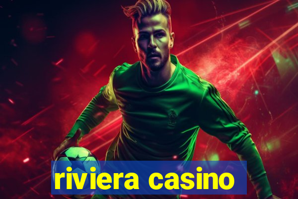 riviera casino