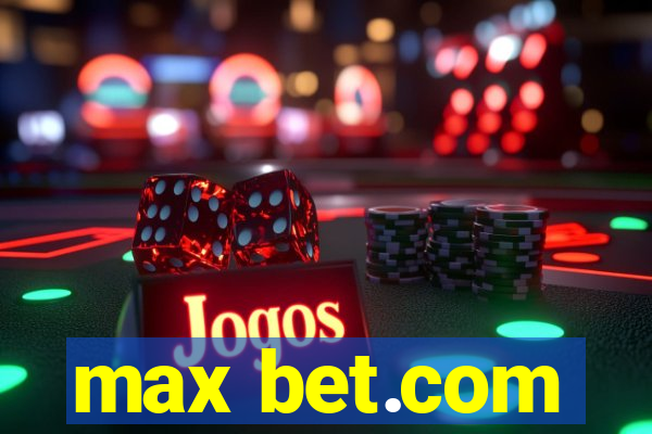 max bet.com