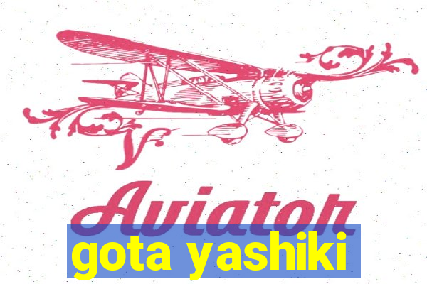 gota yashiki