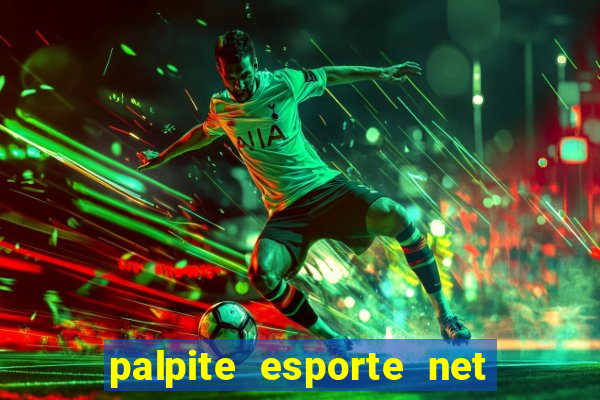 palpite esporte net jogos de hoje