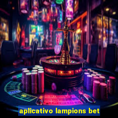 aplicativo lampions bet