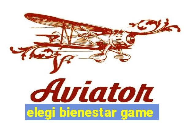 elegi bienestar game