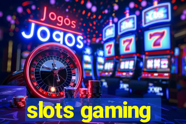 slots gaming