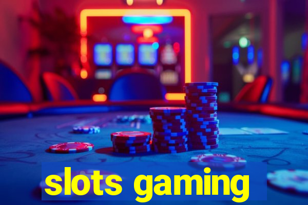 slots gaming