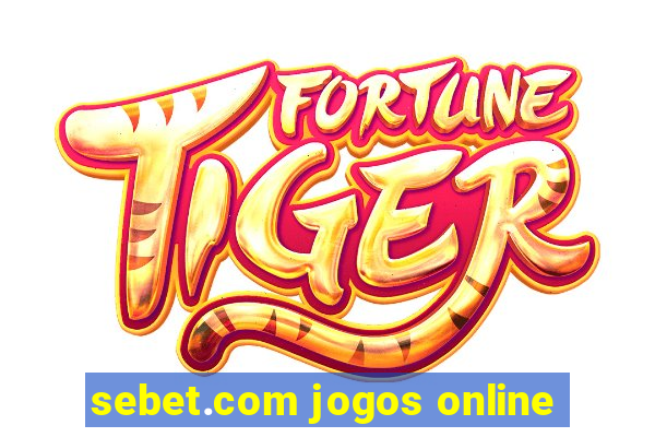 sebet.com jogos online