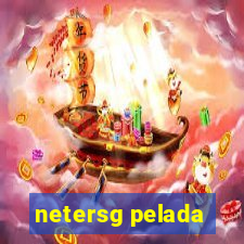 netersg pelada