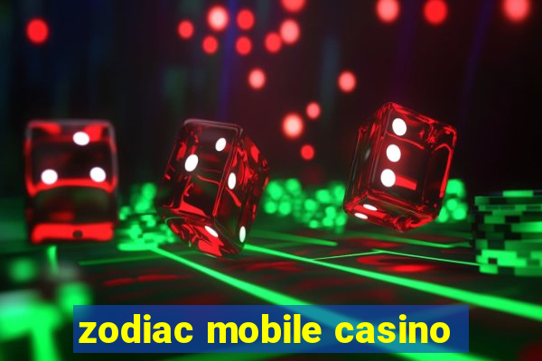 zodiac mobile casino