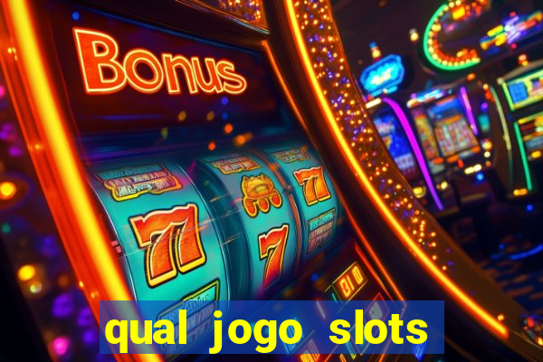 qual jogo slots paga mais dinheiro