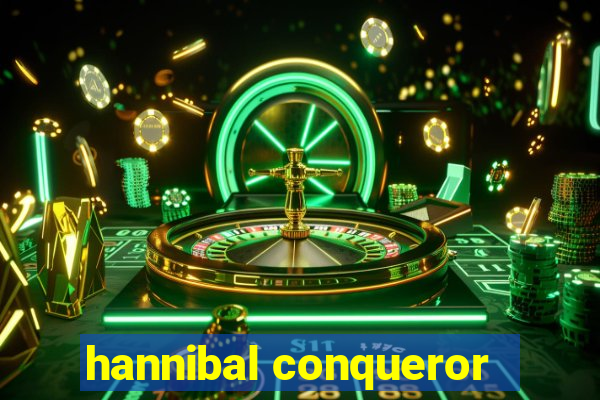 hannibal conqueror