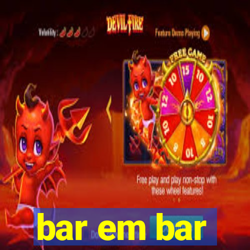 bar em bar