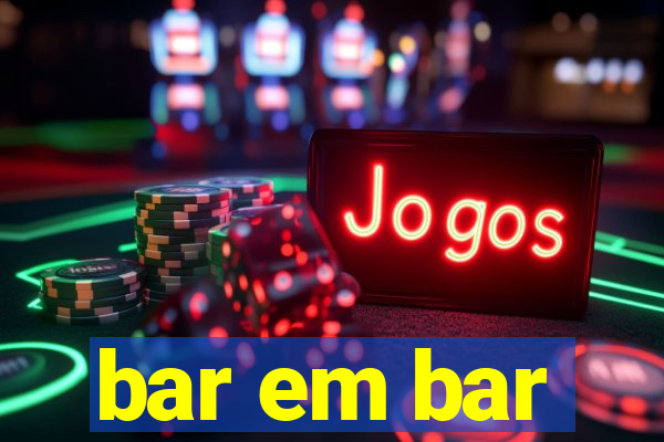 bar em bar