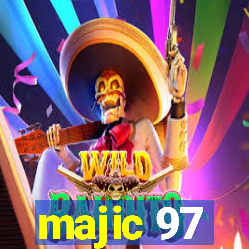 majic 97