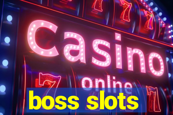 boss slots