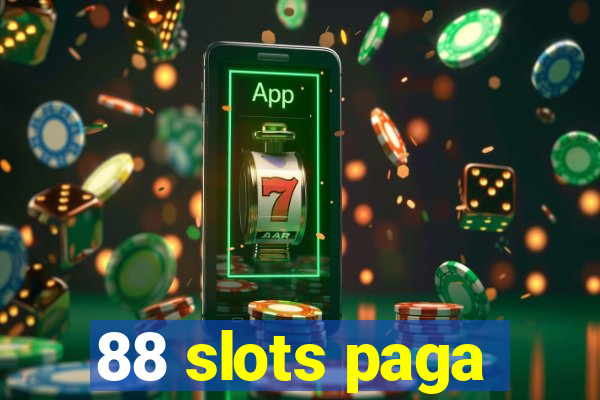 88 slots paga