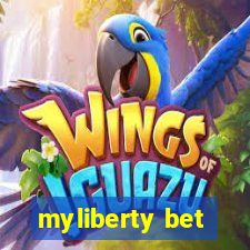 myliberty bet