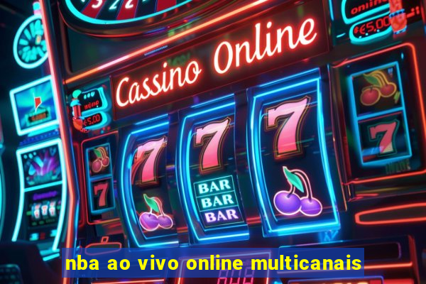 nba ao vivo online multicanais