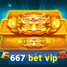 667 bet vip