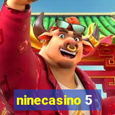 ninecasino 5