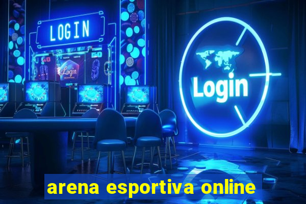 arena esportiva online